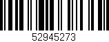 Código de barras (EAN, GTIN, SKU, ISBN): '52945273'