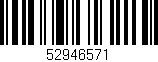 Código de barras (EAN, GTIN, SKU, ISBN): '52946571'
