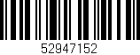 Código de barras (EAN, GTIN, SKU, ISBN): '52947152'