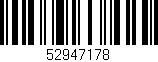 Código de barras (EAN, GTIN, SKU, ISBN): '52947178'