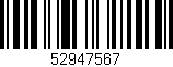 Código de barras (EAN, GTIN, SKU, ISBN): '52947567'