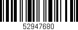 Código de barras (EAN, GTIN, SKU, ISBN): '52947680'