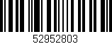 Código de barras (EAN, GTIN, SKU, ISBN): '52952803'