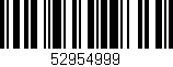 Código de barras (EAN, GTIN, SKU, ISBN): '52954999'