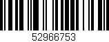 Código de barras (EAN, GTIN, SKU, ISBN): '52966753'