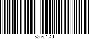 Código de barras (EAN, GTIN, SKU, ISBN): '52np.1.40'