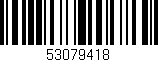 Código de barras (EAN, GTIN, SKU, ISBN): '53079418'