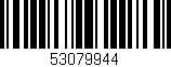 Código de barras (EAN, GTIN, SKU, ISBN): '53079944'