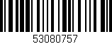 Código de barras (EAN, GTIN, SKU, ISBN): '53080757'
