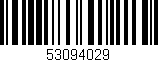 Código de barras (EAN, GTIN, SKU, ISBN): '53094029'
