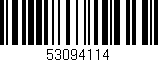 Código de barras (EAN, GTIN, SKU, ISBN): '53094114'