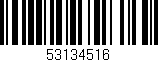 Código de barras (EAN, GTIN, SKU, ISBN): '53134516'