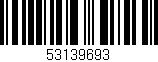 Código de barras (EAN, GTIN, SKU, ISBN): '53139693'