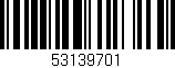 Código de barras (EAN, GTIN, SKU, ISBN): '53139701'