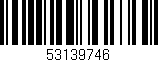 Código de barras (EAN, GTIN, SKU, ISBN): '53139746'