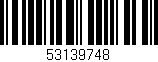 Código de barras (EAN, GTIN, SKU, ISBN): '53139748'