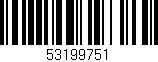 Código de barras (EAN, GTIN, SKU, ISBN): '53199751'