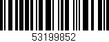 Código de barras (EAN, GTIN, SKU, ISBN): '53199852'