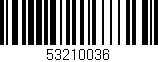 Código de barras (EAN, GTIN, SKU, ISBN): '53210036'