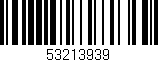 Código de barras (EAN, GTIN, SKU, ISBN): '53213939'