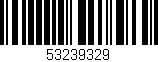 Código de barras (EAN, GTIN, SKU, ISBN): '53239329'