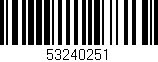 Código de barras (EAN, GTIN, SKU, ISBN): '53240251'