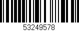 Código de barras (EAN, GTIN, SKU, ISBN): '53249578'