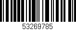 Código de barras (EAN, GTIN, SKU, ISBN): '53269785'