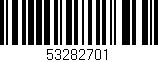 Código de barras (EAN, GTIN, SKU, ISBN): '53282701'