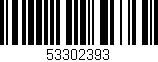 Código de barras (EAN, GTIN, SKU, ISBN): '53302393'