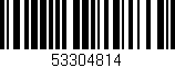 Código de barras (EAN, GTIN, SKU, ISBN): '53304814'