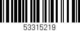 Código de barras (EAN, GTIN, SKU, ISBN): '53315219'