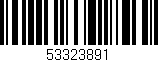 Código de barras (EAN, GTIN, SKU, ISBN): '53323891'