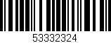 Código de barras (EAN, GTIN, SKU, ISBN): '53332324'