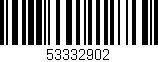 Código de barras (EAN, GTIN, SKU, ISBN): '53332902'