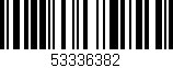 Código de barras (EAN, GTIN, SKU, ISBN): '53336382'