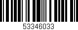 Código de barras (EAN, GTIN, SKU, ISBN): '53346033'
