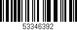 Código de barras (EAN, GTIN, SKU, ISBN): '53346392'