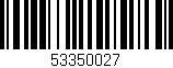 Código de barras (EAN, GTIN, SKU, ISBN): '53350027'