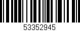 Código de barras (EAN, GTIN, SKU, ISBN): '53352945'