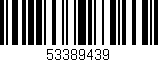 Código de barras (EAN, GTIN, SKU, ISBN): '53389439'