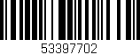 Código de barras (EAN, GTIN, SKU, ISBN): '53397702'