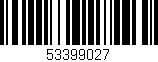 Código de barras (EAN, GTIN, SKU, ISBN): '53399027'