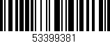 Código de barras (EAN, GTIN, SKU, ISBN): '53399381'