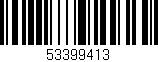 Código de barras (EAN, GTIN, SKU, ISBN): '53399413'