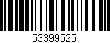 Código de barras (EAN, GTIN, SKU, ISBN): '53399525'