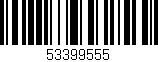Código de barras (EAN, GTIN, SKU, ISBN): '53399555'