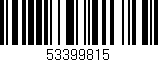 Código de barras (EAN, GTIN, SKU, ISBN): '53399815'