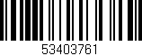 Código de barras (EAN, GTIN, SKU, ISBN): '53403761'