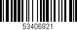 Código de barras (EAN, GTIN, SKU, ISBN): '53406821'
